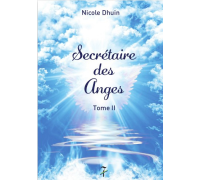 Secrétaire des Anges, Tome II